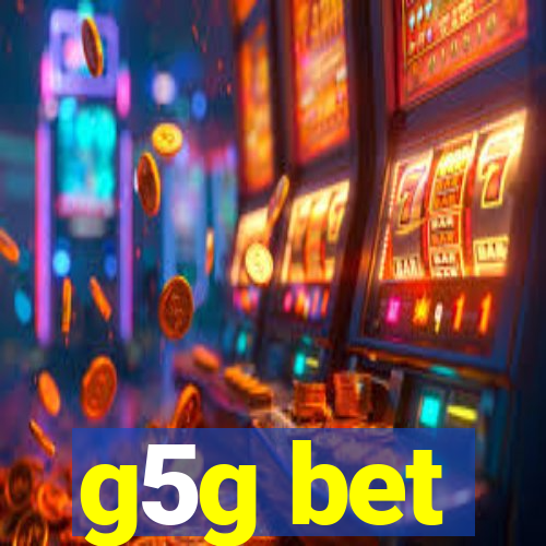 g5g bet